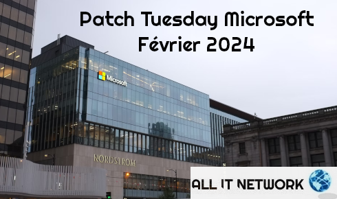 Patch Tuesday Microsoft Février 2024