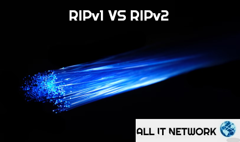 RIPv1 VS RIPv2 | All IT Network