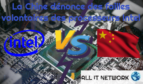 La Chine dénonce des failles volontaires des processeurs Intel