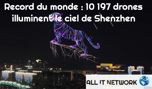 Record du monde : 10 197 drones illuminent le ciel de Shenzhen