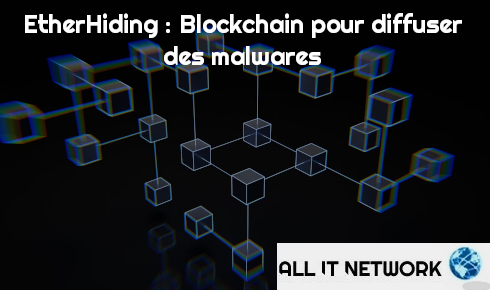 EtherHiding : la nouvelle arme des hackers nord-coréens qui utilisent la blockchain pour diffuser des malwares
