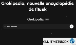 Grokipedia, nouvelle encyclopédie de Musk